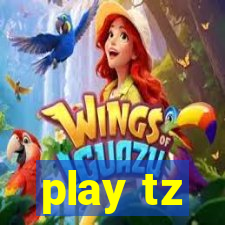 play tz